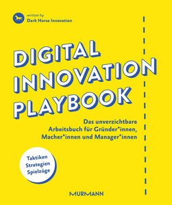 Dark Horse Innovation – Digital Innovation Playbook