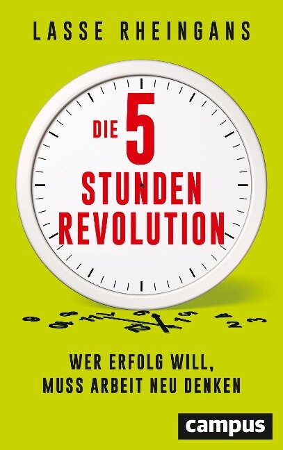 Lasse Rheingans – Die 5-Stunden-Revolution
