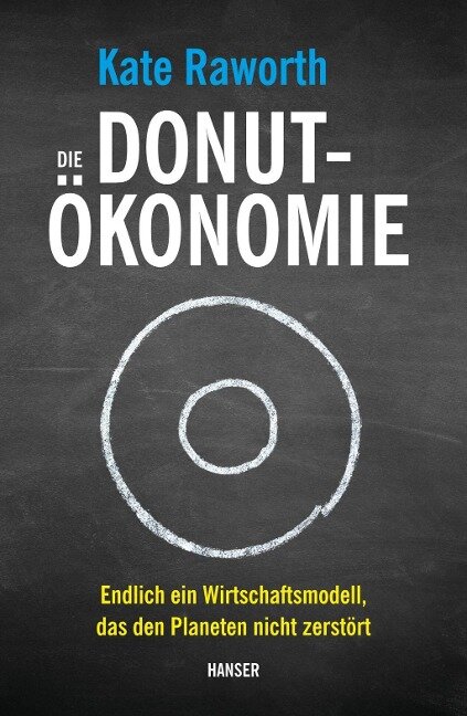 Kate Raworth - Die Donut-Ökonomie
