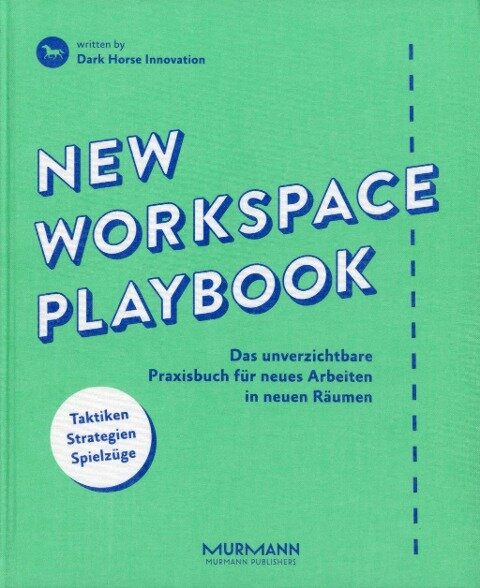 Dark Horse Innovation - New Workspace Playbook