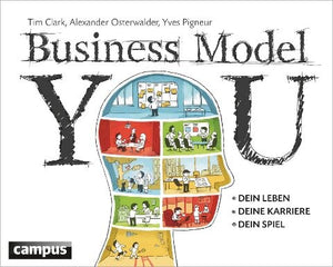 Tim Clark, Alexander Osterwalder, Yves Pigneur - Business Model You