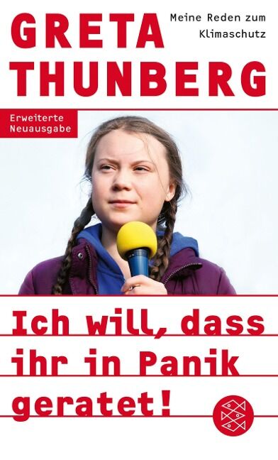 Greta Thunberg  - Ich will, dass ihr in Panik geratet!